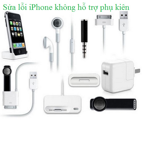 Sửa lỗi iPhone không hỗ trợ phụ kiện